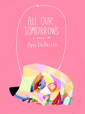 cover image of All Our Tomorrows